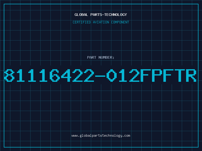 Aviation Part 81116422-012FPFTR