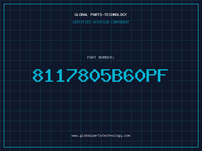 Aviation Part 8117805B60PF