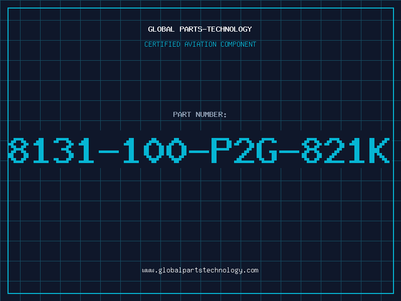 Aviation Part 8131-100-P2G-821K