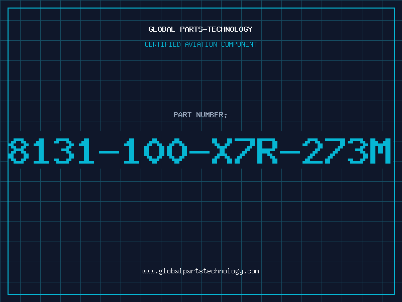 Aviation Part 8131-100-X7R-273M