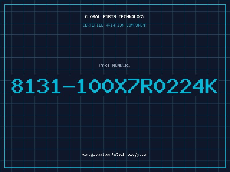Aviation Part 8131-100X7R0224K