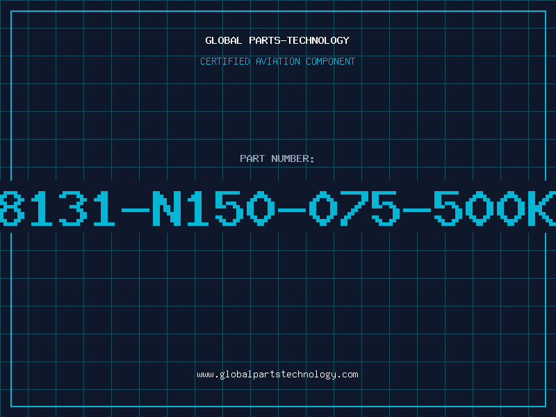 Aviation Part 8131-N150-075-500K