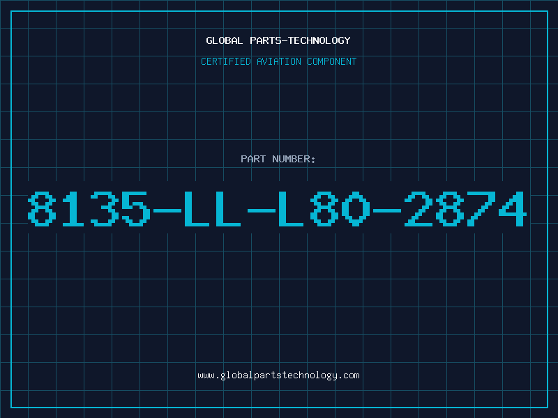 Aviation Part 8135-LL-L80-2874