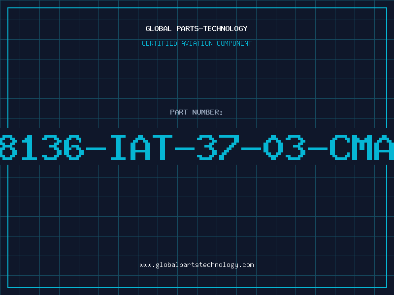 Aviation Part 8136-IAT-37-03-CMA