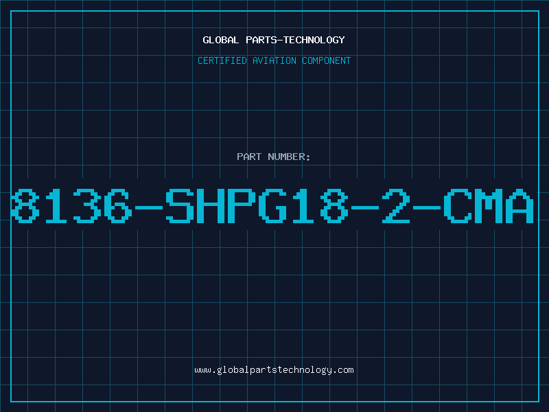 Aviation Part 8136-SHPG18-2-CMA