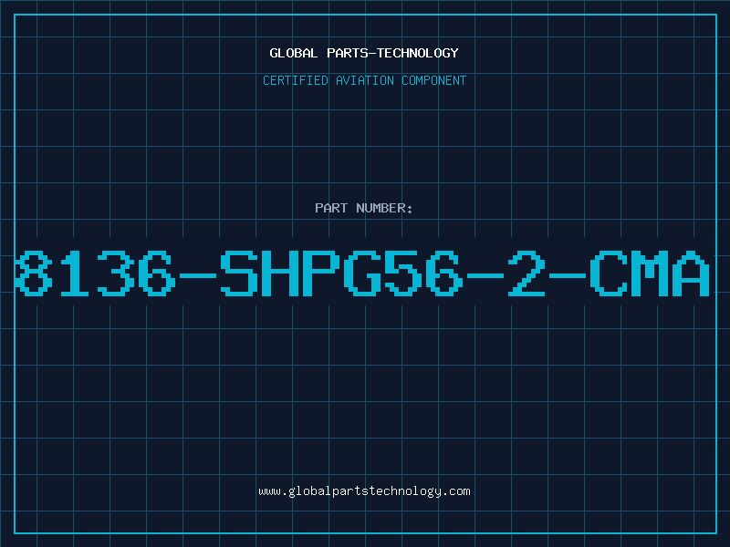 Aviation Part 8136-SHPG56-2-CMA