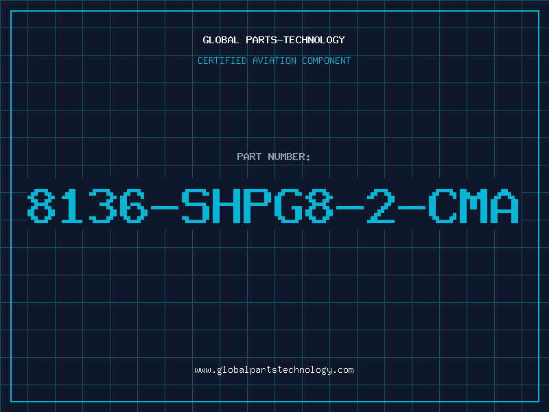 Aviation Part 8136-SHPG8-2-CMA