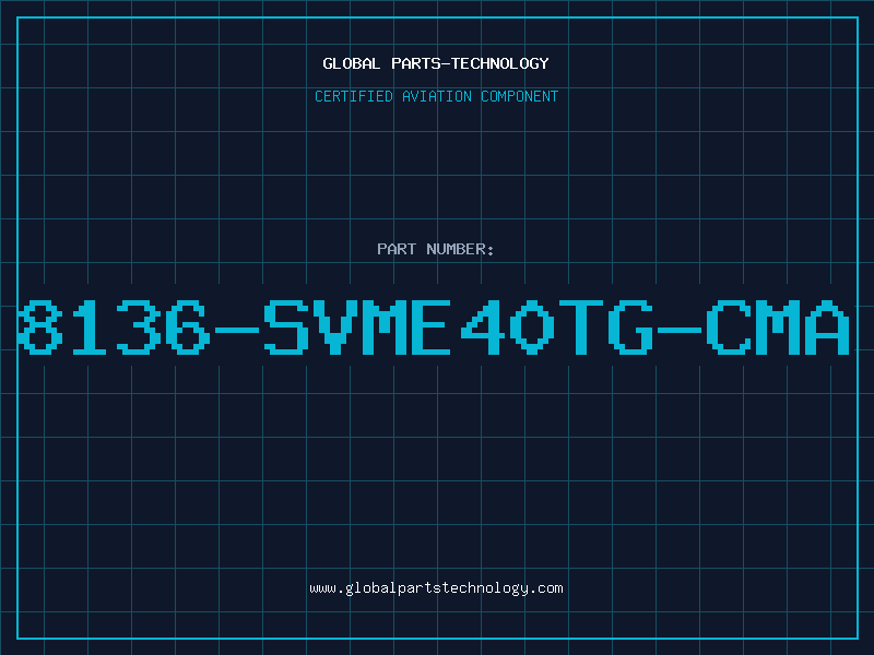 Aviation Part 8136-SVME40TG-CMA