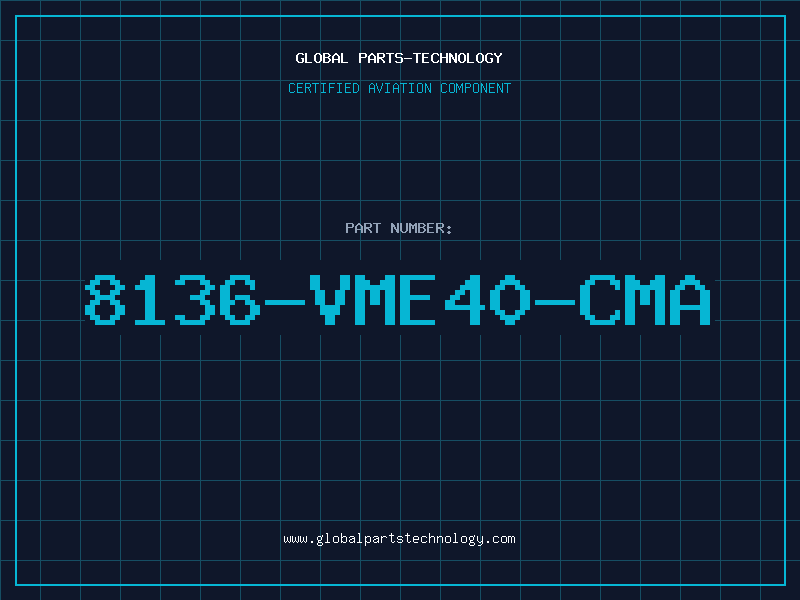 Aviation Part 8136-VME40-CMA