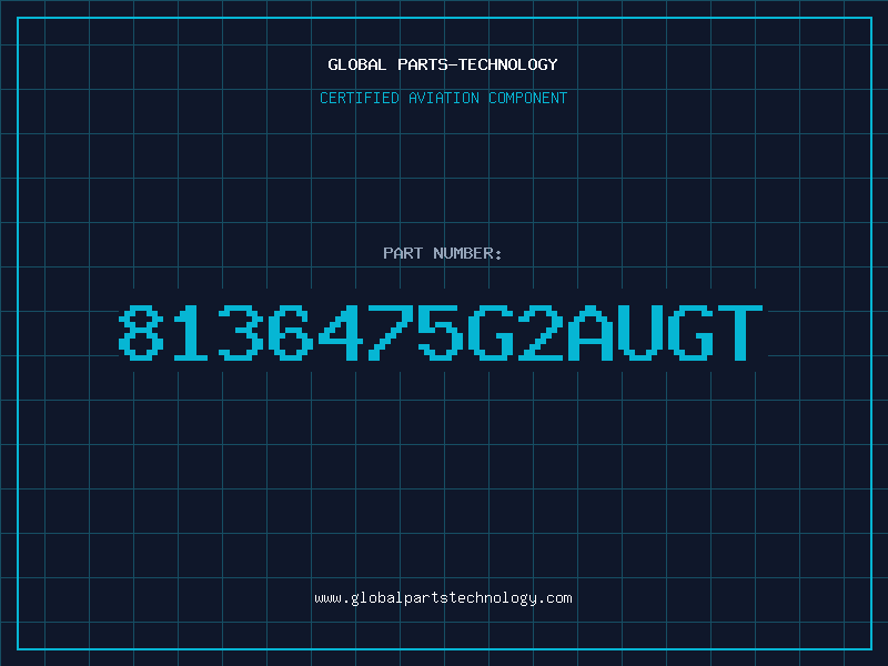 Aviation Part 8136475G2AUGT