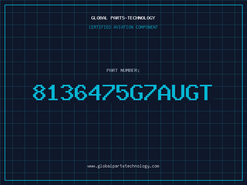 Aviation Part 8136475G7AUGT