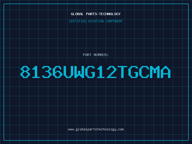 Aviation Part 8136UWG12TGCMA