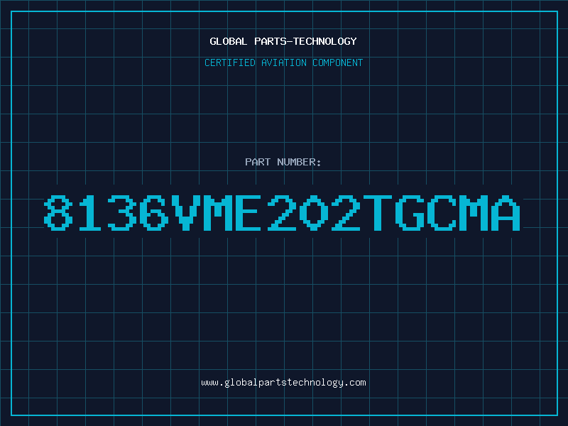 Aviation Part 8136VME202TGCMA