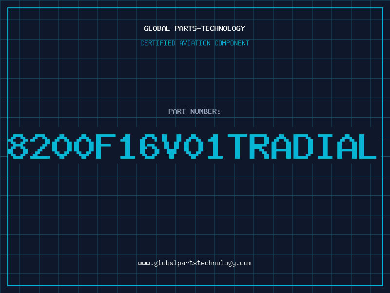 Aviation Part 8200F16V01TRADIAL