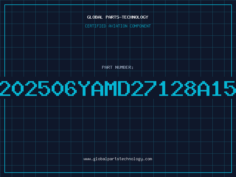 Aviation Part 8202506YAMD27128A15B