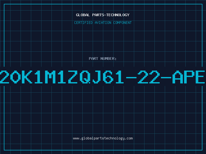 Aviation Part 820K1M1ZQJ61-22-APEM