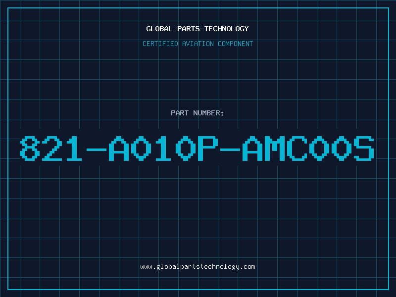 Aviation Part 821-A010P-AMC00S