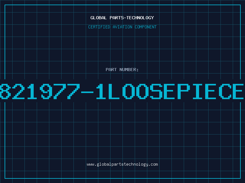 Aviation Part 821977-1LOOSEPIECE