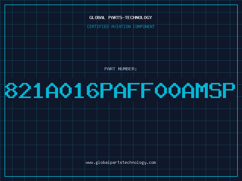 Aviation Part 821A016PAFF00AMSP
