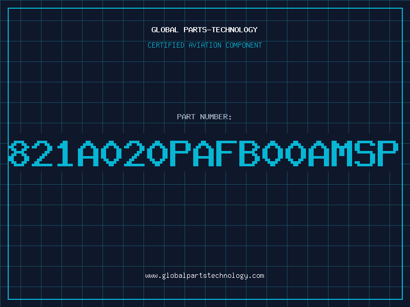 Aviation Part 821A020PAFB00AMSP