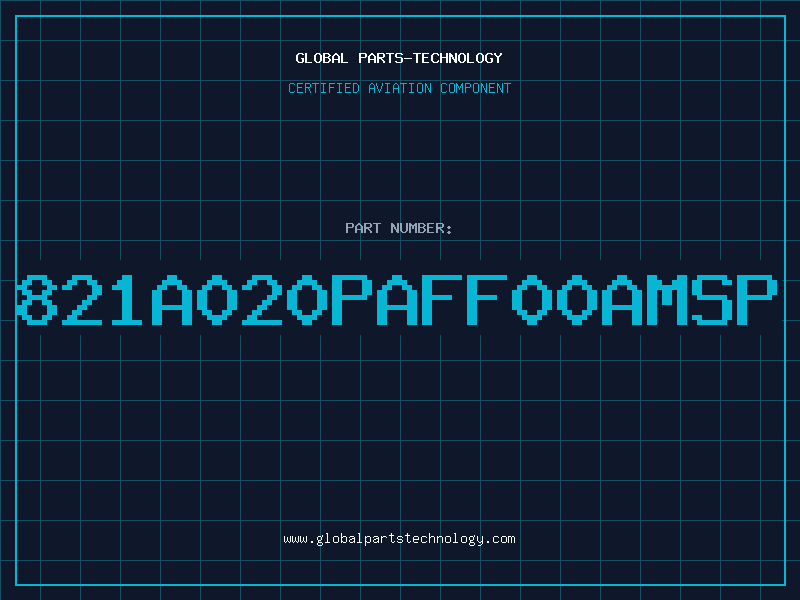 Aviation Part 821A020PAFF00AMSP
