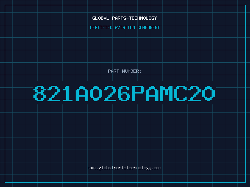 Aviation Part 821A026PAMC20