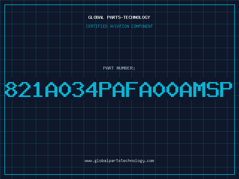 Aviation Part 821A034PAFA00AMSP