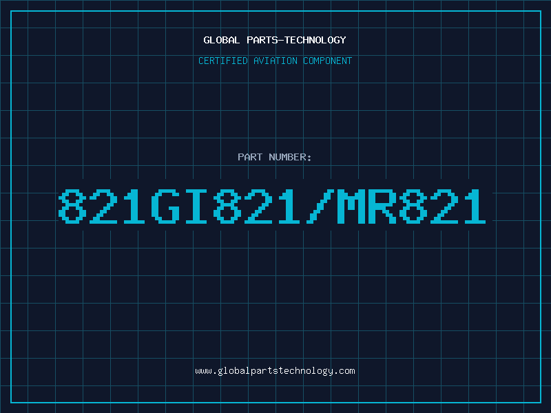 Aviation Part 821GI821/MR821