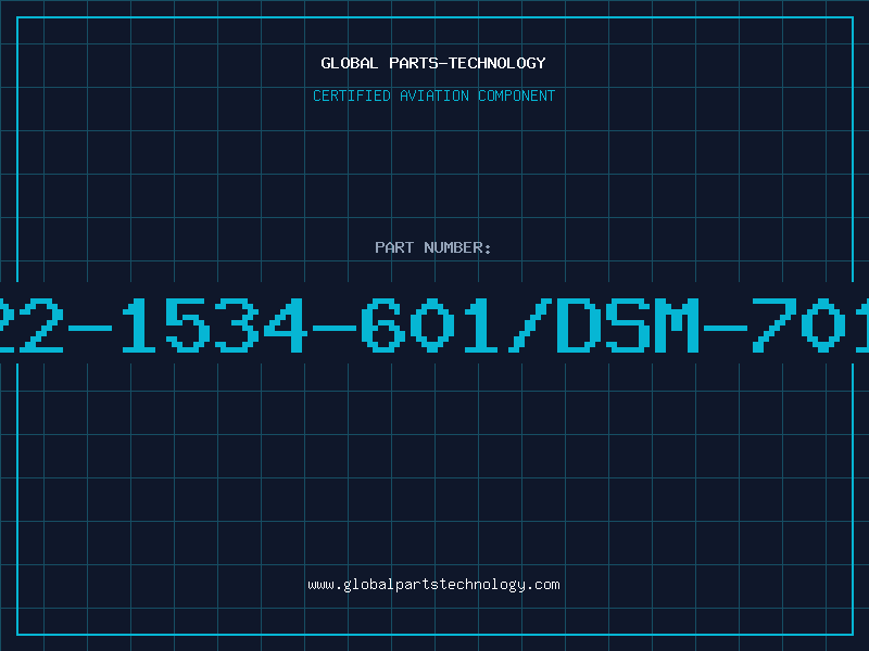 Aviation Part 822-1534-601/DSM-7010