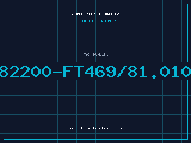 Aviation Part 82200-FT469/81.010