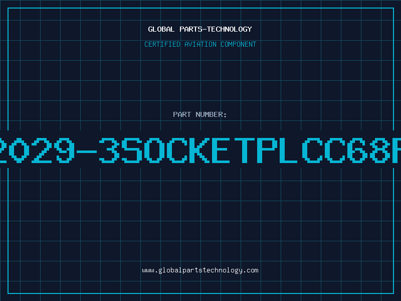 Aviation Part 822029-3SOCKETPLCC68PIN