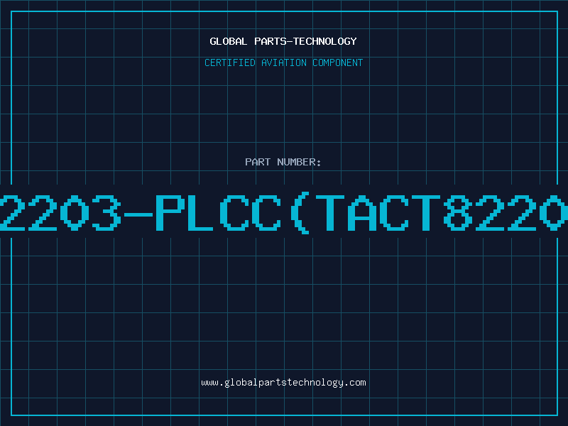 Aviation Part 82203-PLCC(TACT82203