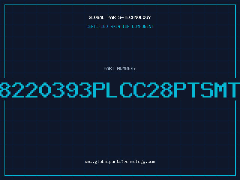 Aviation Part 8220393PLCC28PTSMT