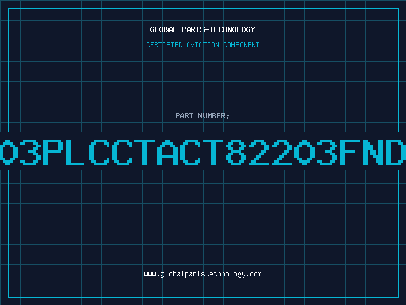 Aviation Part 82203PLCCTACT82203FNDC87