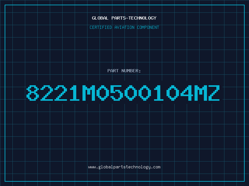 Aviation Part 8221M0500104MZ