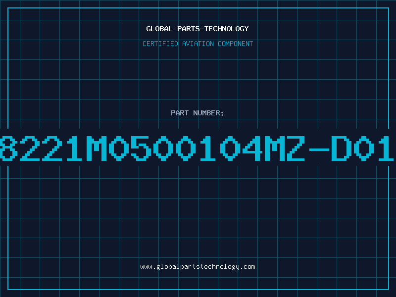 Aviation Part 8221M0500104MZ-D01