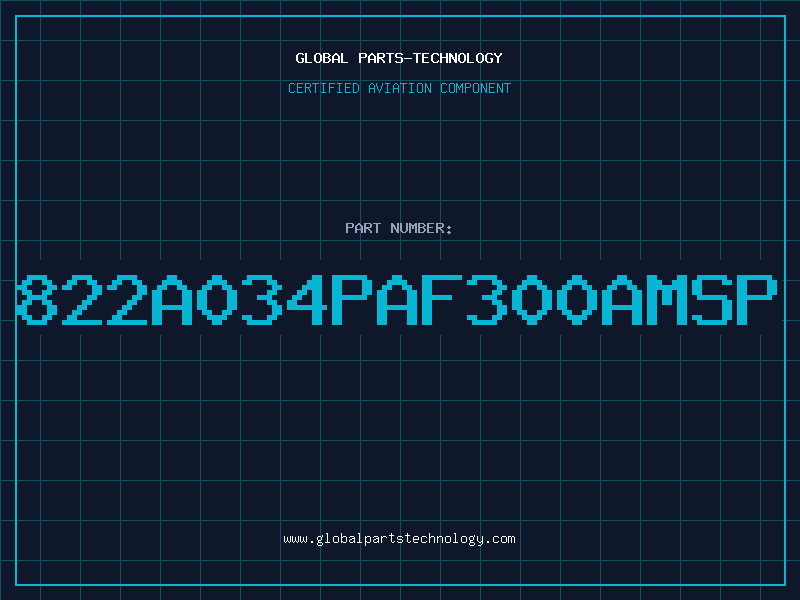 Aviation Part 822A034PAF300AMSP