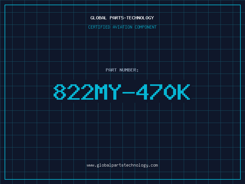 Aviation Part 822MY-470K