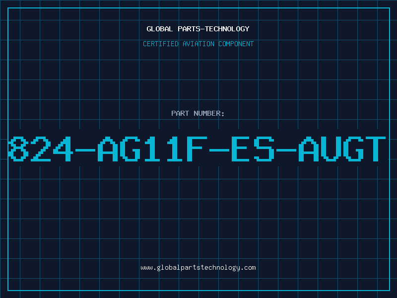 Aviation Part 824-AG11F-ES-AUGT