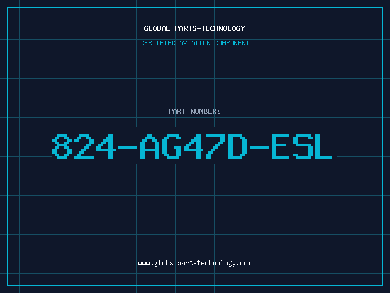 Aviation Part 824-AG47D-ESL