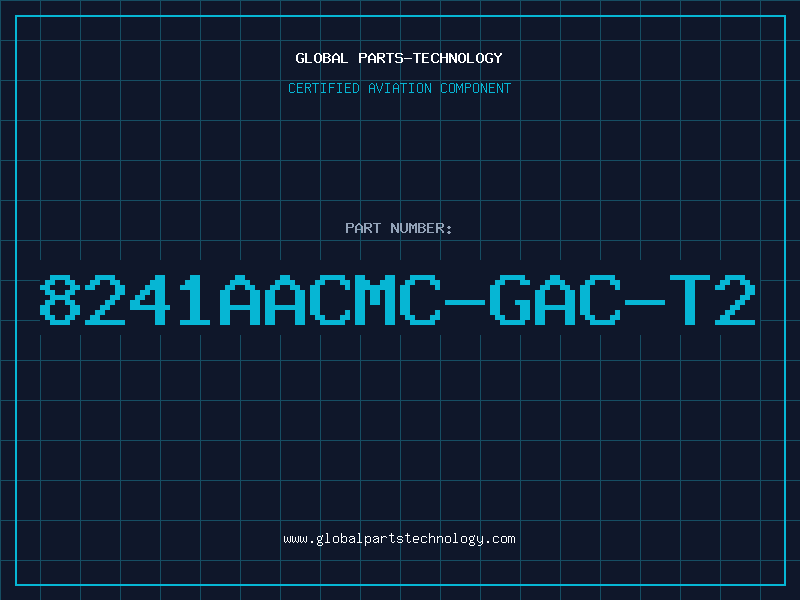 Aviation Part 8241AACMC-GAC-T2