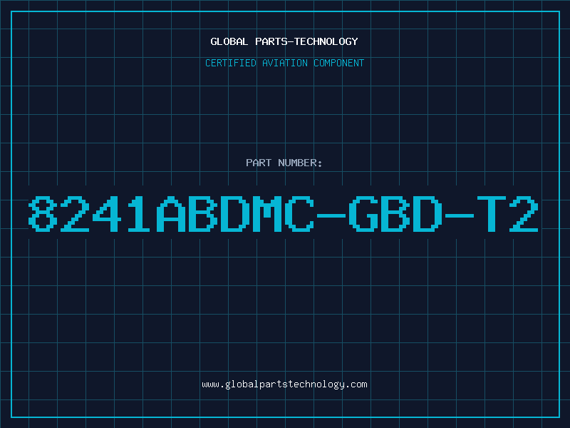 Aviation Part 8241ABDMC-GBD-T2