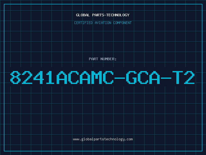 Aviation Part 8241ACAMC-GCA-T2