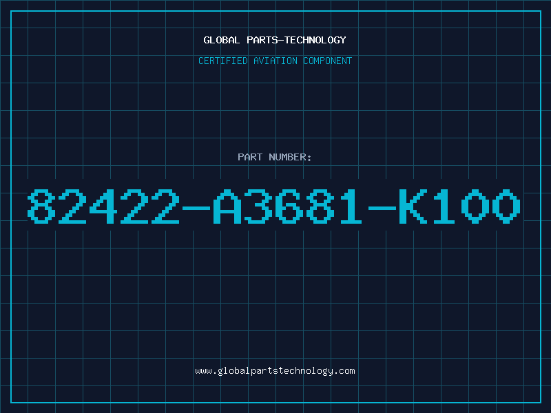 Aviation Part 82422-A3681-K100