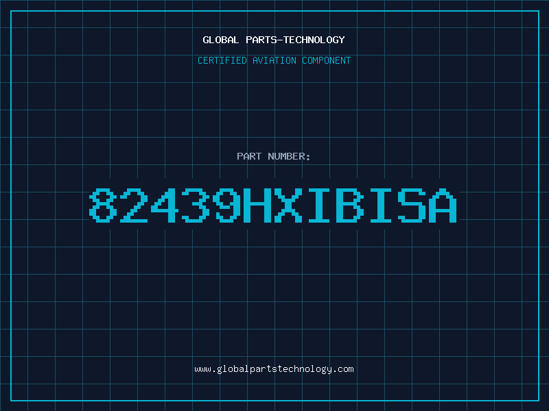 Aviation Part 82439HXIBISA