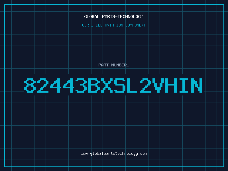 Aviation Part 82443BXSL2VHIN