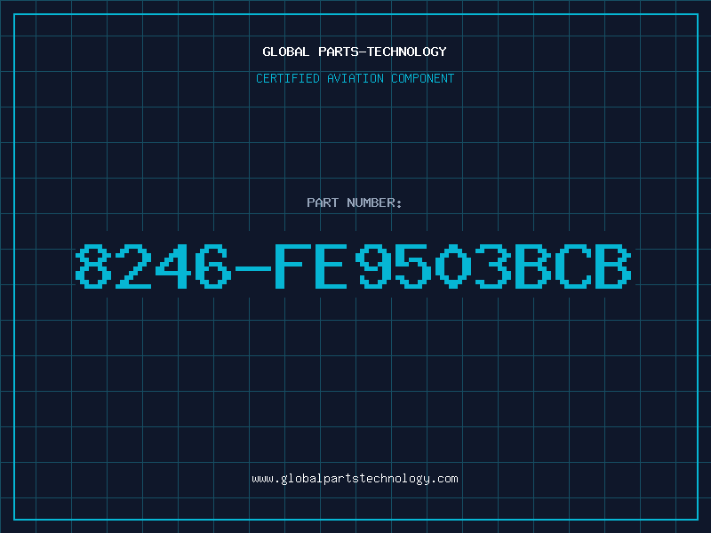 Aviation Part 8246-FE9503BCB
