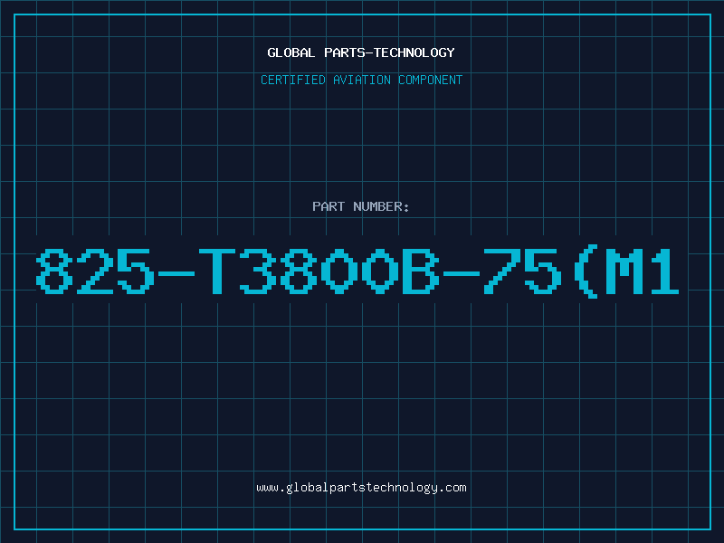 Aviation Part 825-T3800B-75(M1