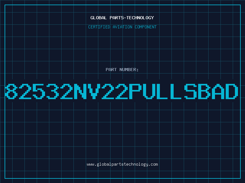 Aviation Part 82532NV22PULLSBAD