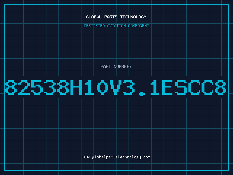 Aviation Part 82538H10V3.1ESCC8